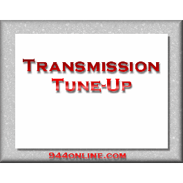 944 Transmission Tune Up